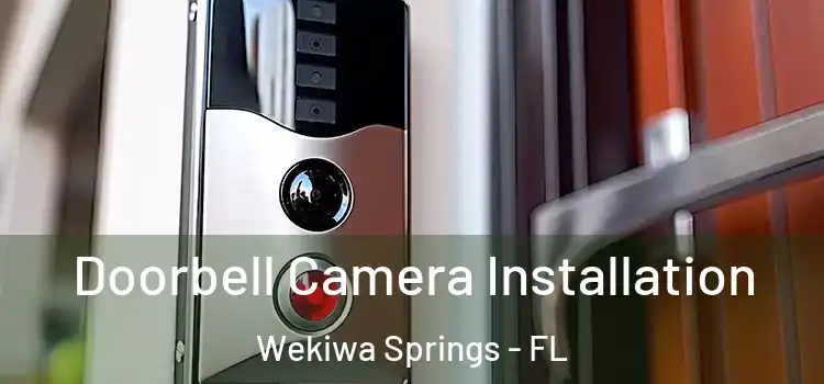  Doorbell Camera Installation Wekiwa Springs - FL