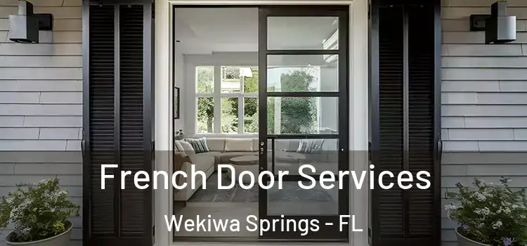 French Door Services Wekiwa Springs - FL