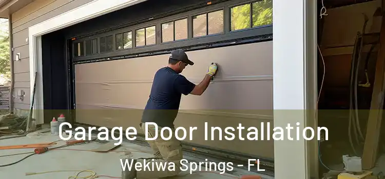  Garage Door Installation Wekiwa Springs - FL