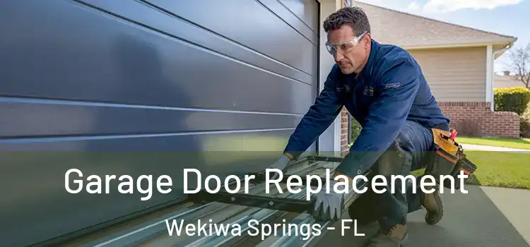  Garage Door Replacement Wekiwa Springs - FL